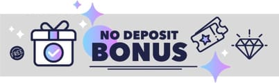 No Deposit Bonus